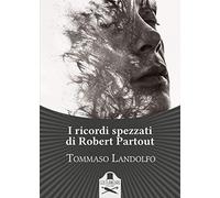 I ricordi spezzati di Robert Partout