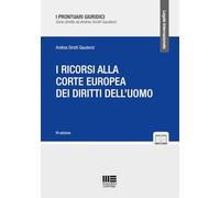 I ricorsi alla corte europea dei diritti dell'uomo. Con espansione online