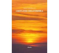I riflessi dell'ombra