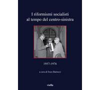 I riformisti socialisti al tempo del centro-sinistra
