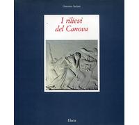 I rilievi del Canova. Ediz. illustrata