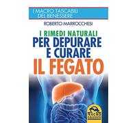 I rimedi naturali per depurare e curare il fegato
