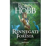 I rinnegati della foresta. Trilogia del figlio soldato (Vol. 3)