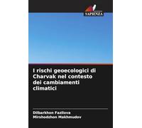 I rischi geoecologici di Charvak nel contesto dei cambiamenti climatici