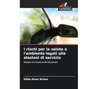 I rischi per la salute e l'ambiente legati alle stazioni di servizio: Stazioni di servizio di Rio de Janeiro