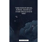 I Rise with Purpose, Power, and Peace Every Single Day is Mine: Inspirational Lined Notebook | 100 Pages: To boost your mindset and motivation