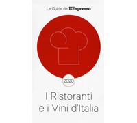 I Ristoranti E Vini D'italia 2020 Gedi (Gruppo Editoriale) 2019