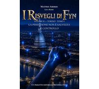 I Risvegli di Fyn: Volume II - Torino - Tomo I: 2