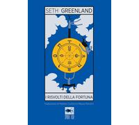 I risvolti della fortuna - Greenland Seth
