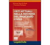 I riti attuali nella riforma del processo civile