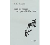 I riti di caccia dei popoli siberiani