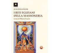 I riti egiziani della massoneria