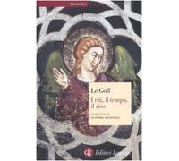 I riti, il tempo, il riso. Cinque saggi di storia medievale