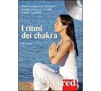 I ritmi dei chakra. Tamburi, percussioni, vibrazioni: l'energia sonora per stimolare il potere dei chakra. Audiolibro. CD Audio
