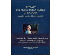 I ritratti del museo della musica di Bologna. Da padre Martini al Liceo musicale