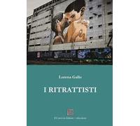 I Ritrattisti - [Il Convivio Editore]