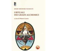 I rituali dei gradi alchemici