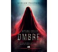 I rituali delle ombre