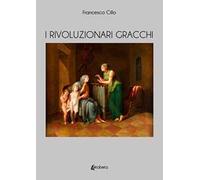 I rivoluzionari Gracchi