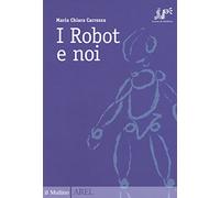 I robot e noi