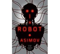 Isaac Asimov I, Robot (Tascabile) Robot Series