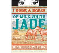 I Rode a Horse of Milk White Jade