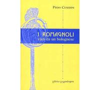 I romagnoli visti da un bolognese