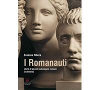 I Romanauti. Storie di piccolo cabotaggio romano (e dintorni)