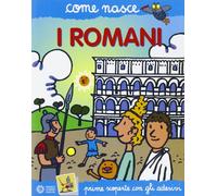 I romani. Con adesivi. Ediz. illustrata
