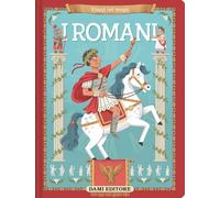 I Romani. Ediz. a colori