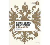 Libri Sebag Montefiore Simon - I Romanov (1613-1918)