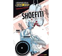 Shoefiti. I romanzi della black list