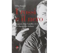 I rossi e il nero. Peppone, don Camillo e il ricordo del dopoguerra italiano