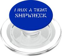 I Run A Tight Shipwreck Funny Boss Manager Genitori Meme PopSockets PopGrip per MagSafe
