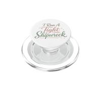 I Run A Tight Shipwreck Funny Daying Relitto Mamma Papà Regalo PopSockets PopGrip per MagSafe
