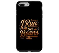 I Run on Beans Coffee Lover Caffeine Espresso Design Custodia per iPhone 7 Plus/8 Plus