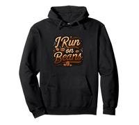 I Run on Beans Coffee Lover Caffeine Espresso Design Felpa con Cappuccio