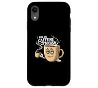 I Run On Caffeine & Cynicism Funny Coffee Lover Design Custodia per iPhone XR