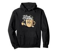 I Run On Caffeine & Cynicism Funny Coffee Lover Design Felpa con Cappuccio