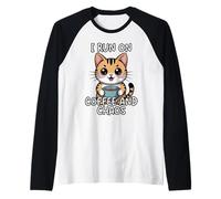 I Run On Coffee And Chaos Maglia con Maniche Raglan