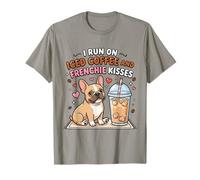 I Run On Iced Coffee e Frenchie Baci Cane Carino Maglietta