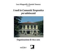 I ruoli in Comunità Terapeutica per adolescenti. Organizzazione di vita e cura