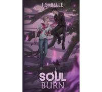I S Belle Paperback) Soul Burn (Blood Tethered #3 (Tascabile)