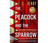 I. S. Berry The Peacock and the Sparrow (Tascabile)