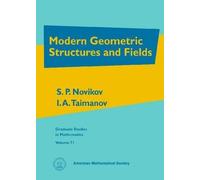 I.S. Novikov I.A. Taiman Modern Geometric Structures and Fiel (Copertina rigida)