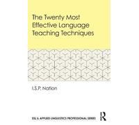 I.S.P. Nation The Twenty Most Effective Language Teaching Techniques (Tascabile)