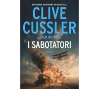 I sabotatori - Cussler Clive, Du Brul Jack