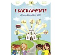 I sacramenti e il tesoro dei segni dello Spirito
