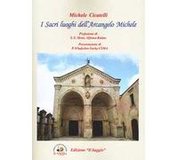 I Sacri luoghi dell'Arcangelo Michele