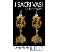 I sacri vasi di Mantova